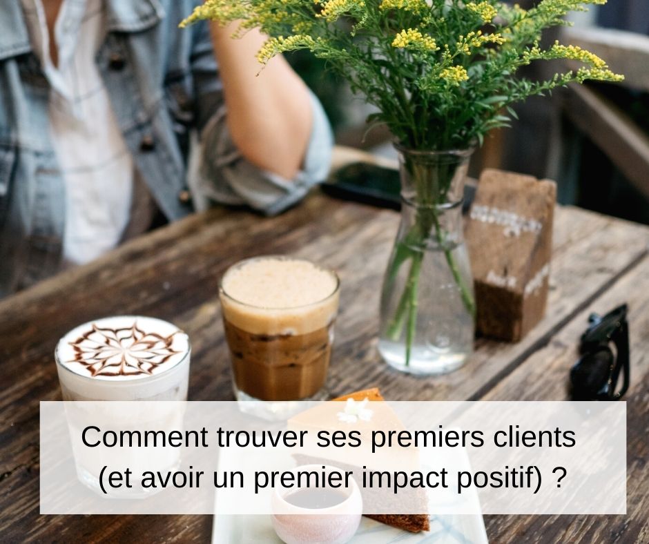 comment trouver ses premiers clients