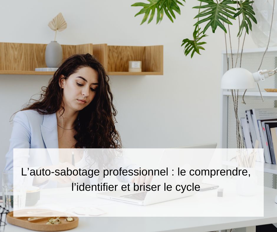 Auto-sabotage professionnel