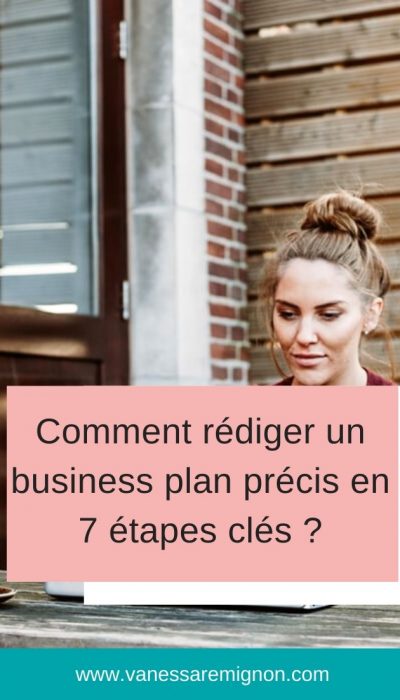 comment-rediger-business-plan-7-etapes-cles