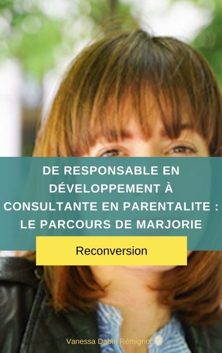 temoignage-reconversion-de-responsable-developpement-consultante-parentalite